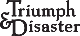 Logo of Triumph & Disaster