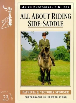 Image of All about Riding Side-Saddle by Patricia Spooner Paperback