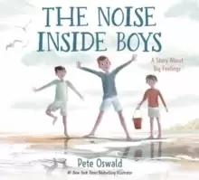 Image of The Noise Inside Boys : A Story About Big Feelings
