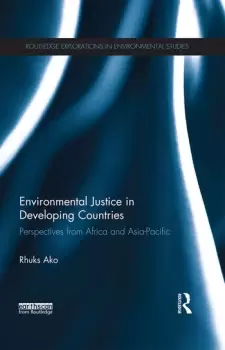 Image of Environmental Justice in Developing Countries Perspectives from Africa and Asia-Pacific