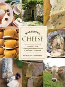 Image of Mastering Cheese by Max Mccalman Hardback