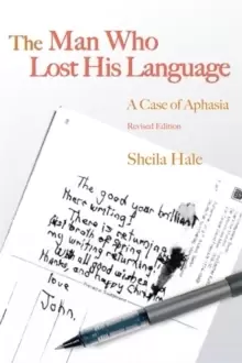 Image of The Man Who Lost his Language : A Case of Aphasia