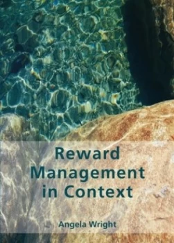 Image of Reward Management in Context by Angela Wright Book