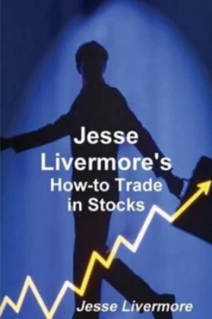 Image of Jesse Livermores How-To Trade in Stocks by Jesse Livermore Paperback