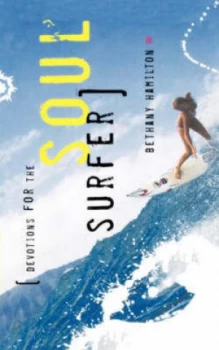 Image of Devotions for the Soul Surfer by Bethany Hamilton Book