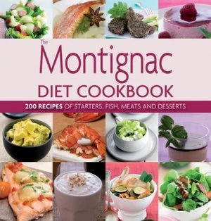 Image of The Montignac Diet Cookbook by Michel Montignac Hardback
