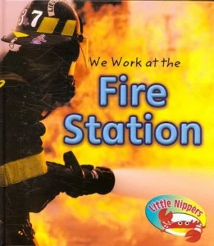 Image of We Work at the Fire Station by Angela Aylmore Hardback