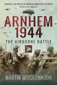 Image of Arnhem 1944 : The Airborne Battle
