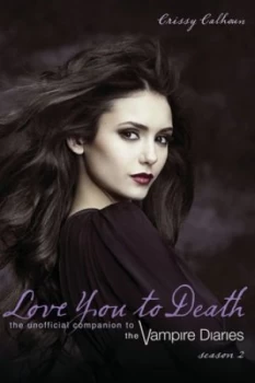Image of Love You to Death Season 2 by Crissy Calhoun Book