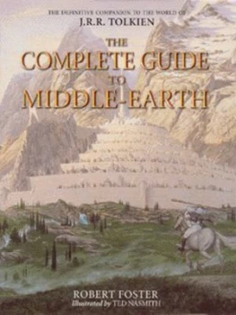 Image of The Complete Guide to Middle-Earth by Robert Foster Hardback
