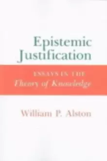 Image of Epistemic Justification : Essays in the Theory of Knowledge