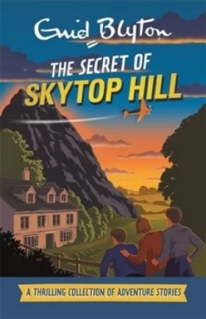 Image of The Secret of Skytop Hill by Enid Blyton Hardback