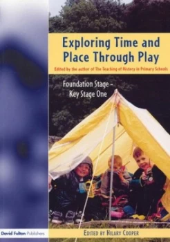 Image of Exploring Time and Place through Play by Hilary Cooper Paperback