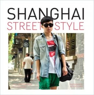 Image of Shanghai Street Style by Toni Johnson-Woods Paperback