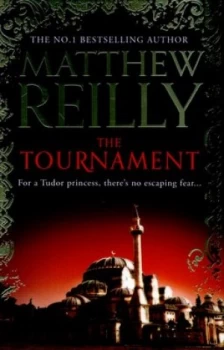 Image of The Tournament by Matthew Reilly Paperback