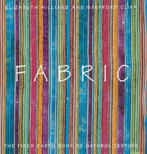 Image of Fabric by Elizabeth Hilliard and Stafford Cliff Hardback