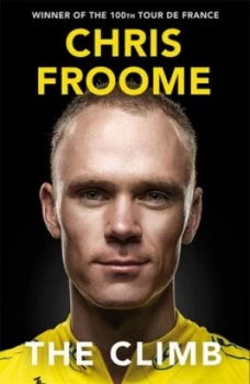 Image of The Climb by Chris Froome Hardback