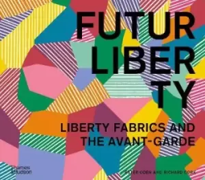 Image of FuturLiberty: Liberty Fabrics and the Avant-Garde by Ester Coen