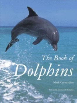 Image of The Book of Dolphins by Mark Carwardine Paperback
