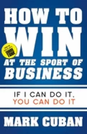 Image of how to win at the sport of business if i can do it you can do it