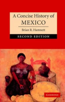 Image of A Concise History of Mexico by Brian R. Hamnett Book