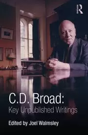 Image of C. D. Broad: Key Unpublished Writings