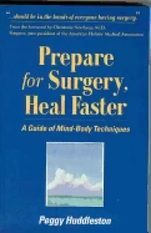 Image of prepare for surgery heal faster a guide of mind body techniques