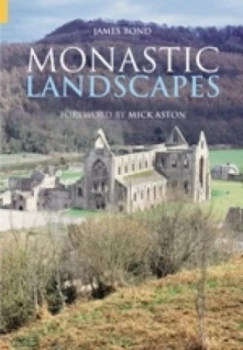 Image of Monastic Landscapes by James Bond Book