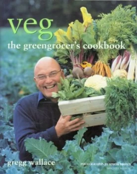 Image of Veg by Gregg Wallace Hardback