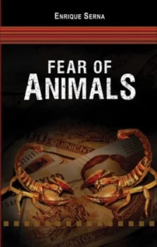 Image of Fear of Animals by Enrique Serna and Georgina Jimnez Paperback
