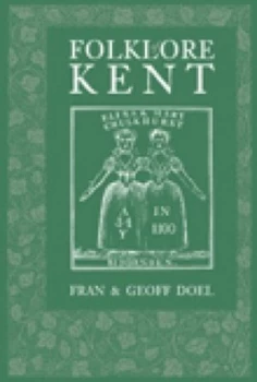 Image of Folklore of Kent by Fran Doel Paperback