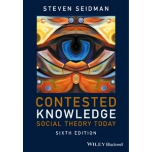 Image of Contested Knowledge - Social Theory Today 6E