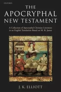 Image of The apocryphal New Testament by J. K Elliott