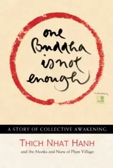 Image of One Buddha is Not Enough : A Story of Collective Awakening