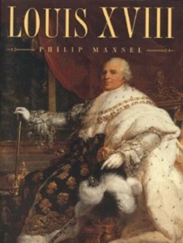 Image of Louis Xviii by Philip Mansel Paperback