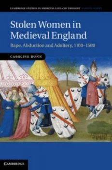 Image of Stolen Women in Medieval England by Caroline Dunn Hardback