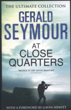 Image of At Close Quarters by Gerald Seymour Paperback