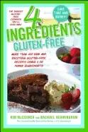 Image of 4 ingredients gluten free more than 400 new and exciting recipes all made w
