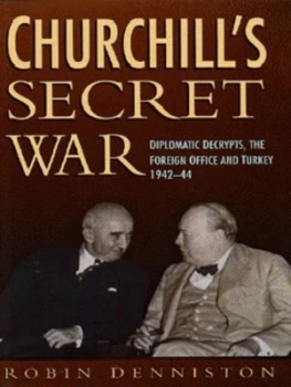 Image of Churchills Secret War by Robin Denniston Hardback