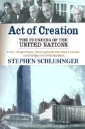 Image of act of creation the founding of the united nations