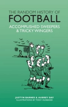 Image of The Random History of Football by Aubrey Ganguly Hardback