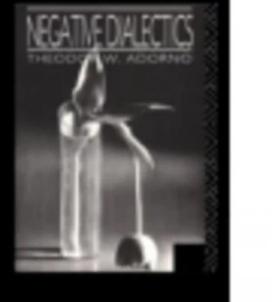 Image of Negative Dialectics by Theodor Adorno Paperback