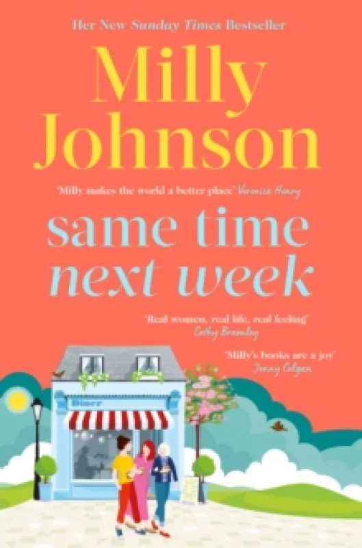 Image of Same Time Next Week : 'Real women, real life, real feeling, Milly brings it all.' CATHY BRAMLEY Hardback