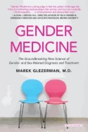 Image of gender medicine the groundbreaking new science of gender and sex related d