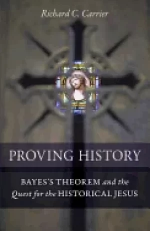 Image of proving history bayess theorem and the quest for the historical jesus