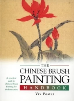 Image of The Chinese Brush Painting Handbook by Viv Foster Paperback