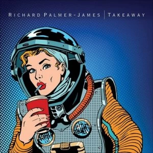 Image of Takeaway by Richard Palmer-James CD Album