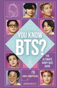 Image of You Know BTS? The Ultimate ARMY Quiz Book