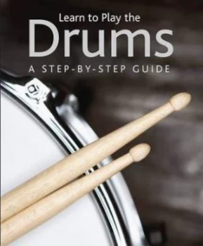 Image of Learn to Play the Drums by Simon Bridgestock and Philip De Ste. Croix Hardback