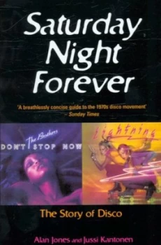 Image of Saturday Night Forever by Alan Jones Paperback